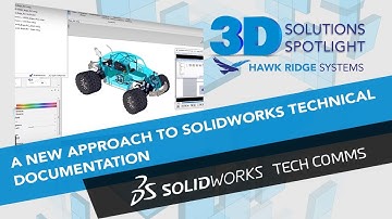 Technical Communications - A new approach to SOLIDWORKS Technical Documentation