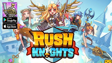 Rush Knights: Idle RPG Gameplay - RPG Game Android