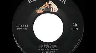 1955 HITS ARCHIVE: Oh! Susanna - The Singing Dogs 1955 HITS ARCHIVE: Oh! Susanna - The Singing Dogs