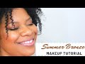 Summer Bronze Makeup Tutorial l Beginner Friendly