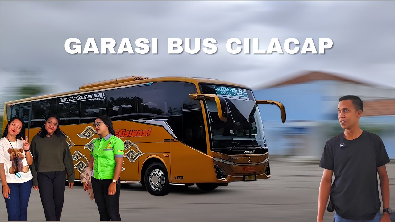 ADA YANG BARU DI GARASI CILACAP ‼️| SUASANA GARASI BUS EFISIENSI CILACAP