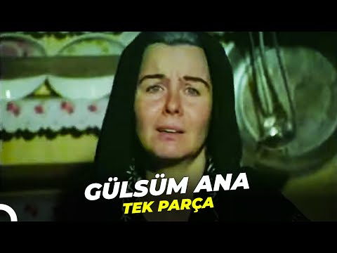 Gülsüm Ana | Fatma Girik Eski Türk Filmi Full İzle