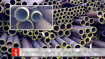 ỐNG THÉP ÁP LỰC, THÉP ỐNG ĐÚC ÁP LỰC, THÉP ỐNG HÀN ÁP LỰC, ỐNG CHỊU ÁP LỰC CAO.