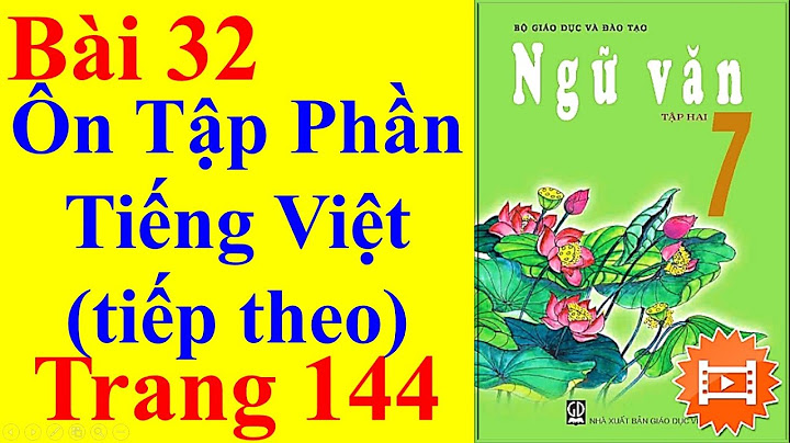 Soạn văn 7 bài ôn tập phần tiếng việt