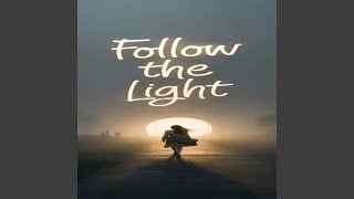 Follow The Light