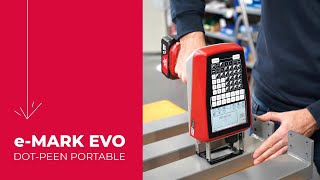 e-MARK EVO: freedom of industrial marking, anywhere and on anything