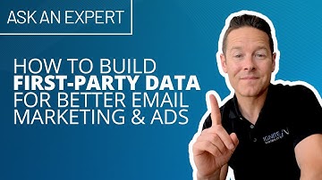 How to Build First-Party Data for Better Email Marketing and Ads