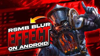 How to Add RSMB Effect on Android || PC Level RSMB ANDROID Tutorial || Lit Fragy