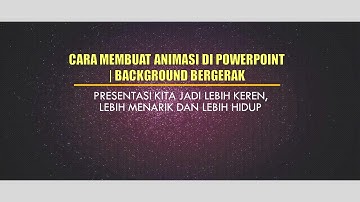 Cara Membuat Animasi di Powerpoint | Background Bergerak Gratis