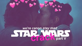 STAR WARS crack part V [reylo is strong with this one as it should be]