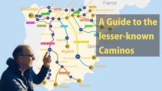 A Guide to the lesserknown Caminos