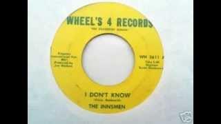 The Innsmen - I Don't Know