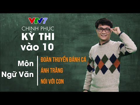 Video Đoàn thuyền đánh cá - Ánh trăng - Nói với con | CPKT... - youtube