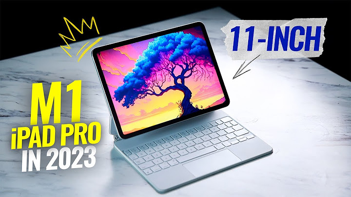 Review ipad pro 11 inch 2023 năm 2024