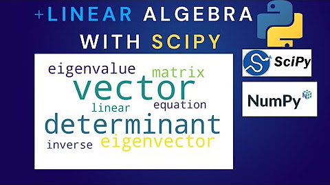 Linear Algebra with SciPy and NumPy - YouTube