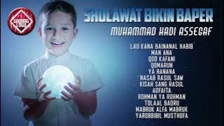 Sholawat Muhammad Hadi Assegaf  Bikin Baper full album