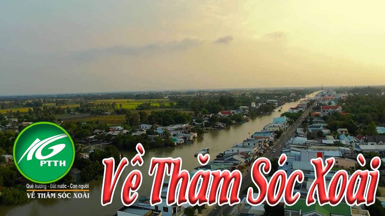 Quê hương-Đất nước-Con người l Về Thăm Sóc Xoài l THKG