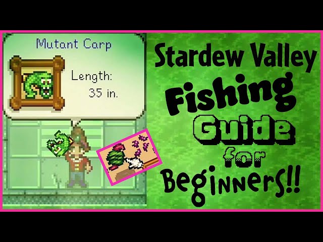 Stardew Valley Fishing For Beginners, The Ultimate Guide