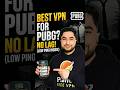Which VPN Is Best for PUBG? 🎮🔥
