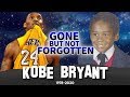 Kobe | Gone But Not Forgotten | Kobe Bryant Biography