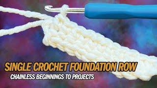 Left Hand: What is Foundation Sc / Chainless Foundation Single Crochet Rows
