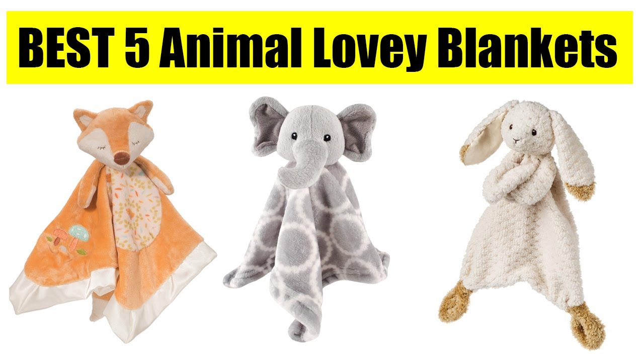 Best 5 Animal Lovey Blankets Review YouTube