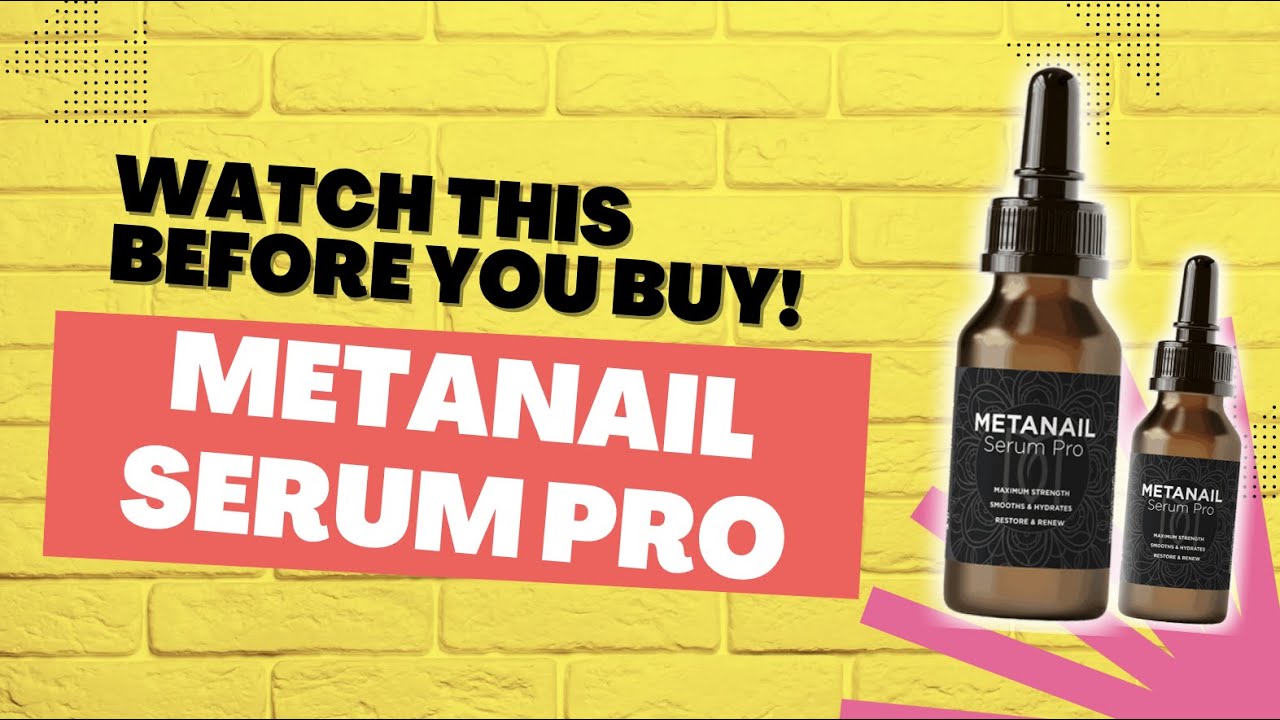 METANAIL SERUM PRO REVIEW - Watch this before you buy! - Official website
