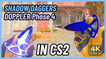 ★ CS2 Shadow Daggers Doppler (Phase 4) | CS2 Knife In-Game Showcase [4K]