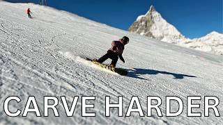 CARVE HARDER // Advanced Snowboarding Technique