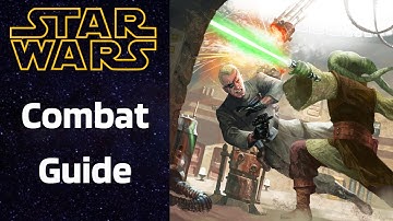 Combat Guide | Star Wars RPG