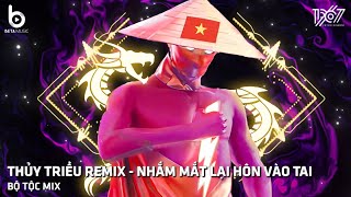 Thủy Triều Remix - Nhắm Mắt Lại Hôn Vào Tai Nhớ Em Anh Không Thể Nào Cai - Quang Hùng MasterD