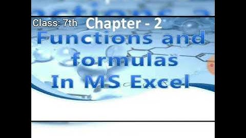 Class 7th | Computer | Chapter 2 | Formulas in Excel Part 1