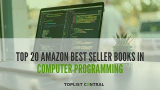 Top 20 Amazon Best Seller Books in Computer Programming (Top 10 - March 2023)