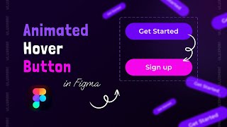 Cool Hover effect button Prototyping in Figma | Animated Button | Micro animations💜