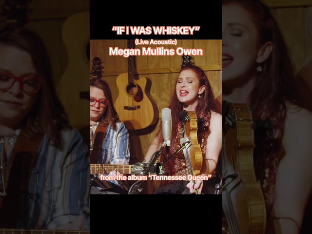 Megan MullinsOwen - “If I Was Whiskey” from the album “Tennessee Queen” #female #singersongwriter