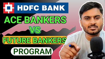 Which Program is Best? Hdfc future banker Vs Ace banker Program|| Janshu Mishra