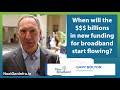 When Will The Billions In Funding Start Flowing For Broadband When Will The Billions In Funding Start Flowing For Broadband