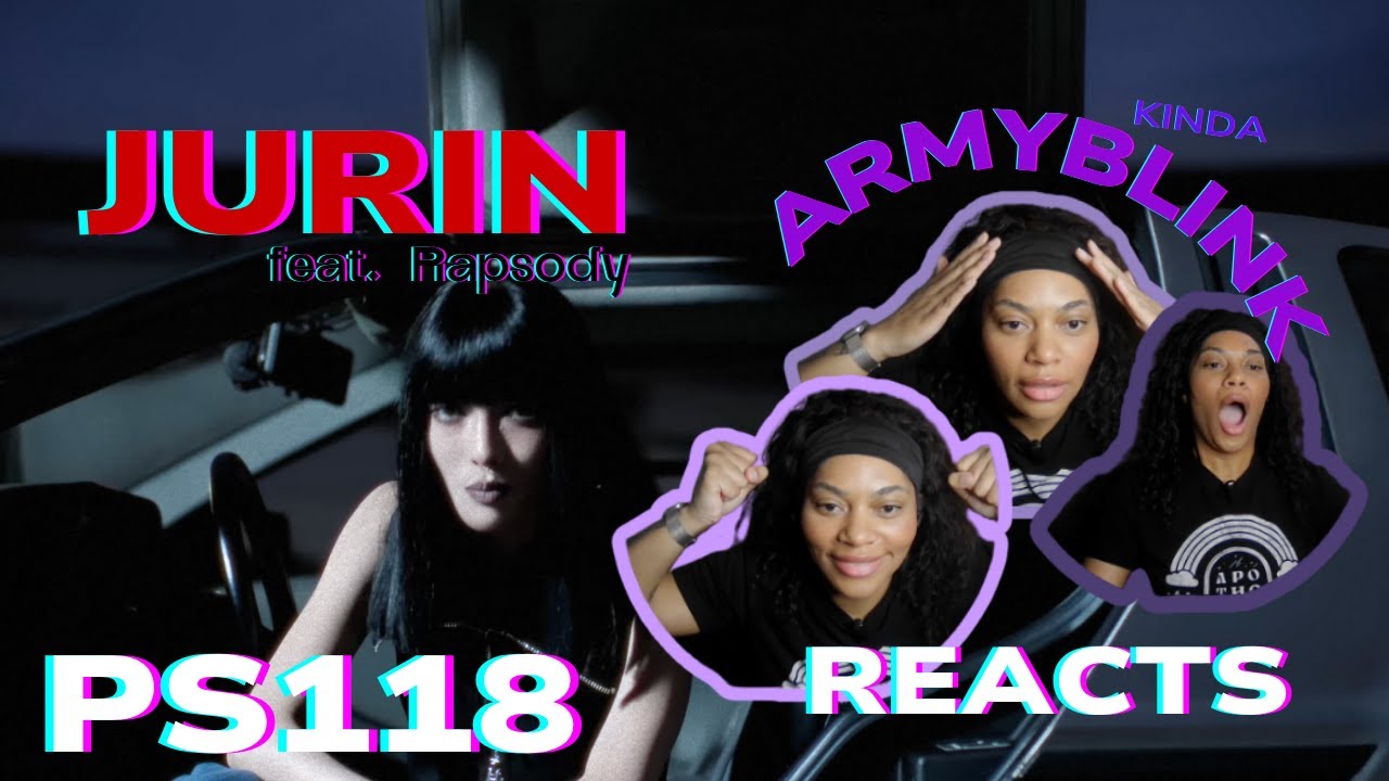 FIRST TIME Reaction to PS118 | Jurin (XG) feat. Rapsody | K-Pop Multifan Reacts