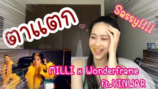 Reaction เพลง Ta-Taek (Goggle-eyed) MILLI X WONDERFRAME ft. YINWAR