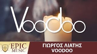 Γιώργος Λιάτης - Voodoo | Official Music Video chords