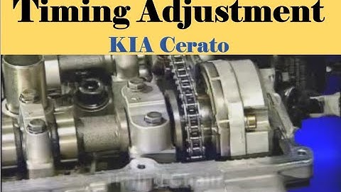 KIA Cerato Timing belt and CVVT timing chain Adjustment