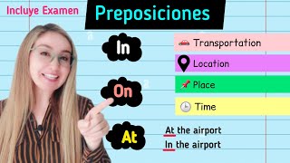 PREPOSICIONES IN ON AT en Español. Facil Practico Sin Complicaciones