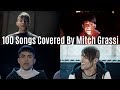 100 Songs Covered By Mitch Grassi