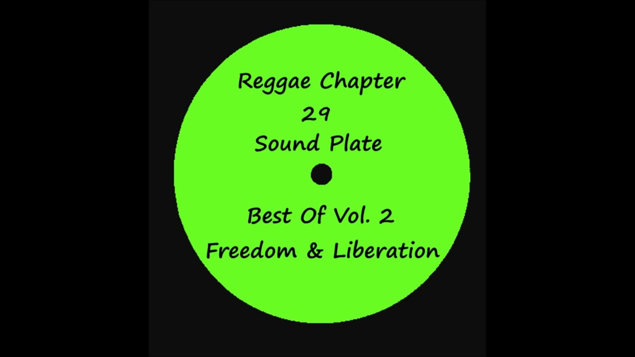 Guarda Reggae Chapter 29 Sound Plate # Best Of Vol 2 # Freedom & Liberation su YouTube Guarda Reggae Chapter 29 Sound Plate # Best Of Vol 2 # Freedom & Liberation su YouTube