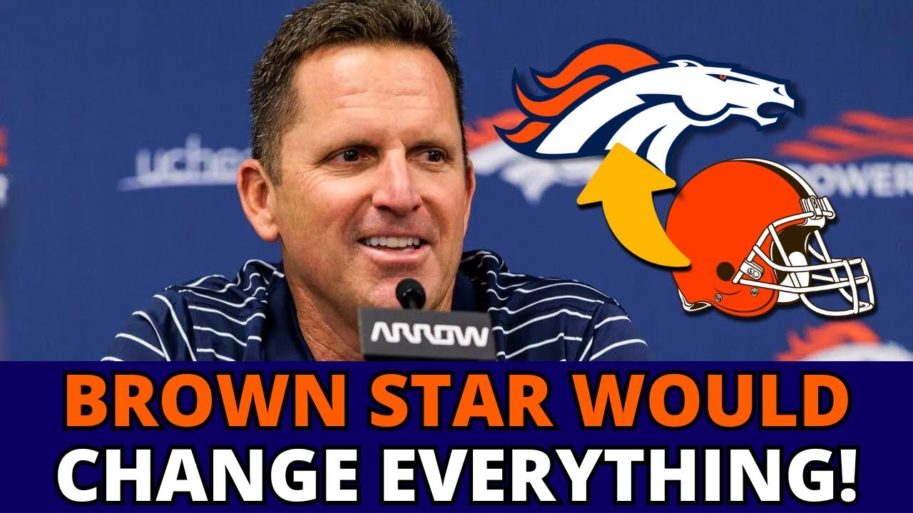 SHOCKING TRADE BETWEEN BRONCOS AND BROWNS THAT WOULD STUN THE NFL! DENVER BRONCOS NEWS