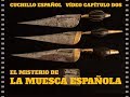 Capítulo dos. El misterio de la muesca española.