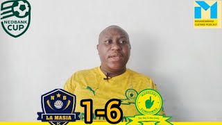 La Masia Fc 16 Mamelodi Sundowns  Nedbank Cup Match Review Players Ratings mvp ref Rating