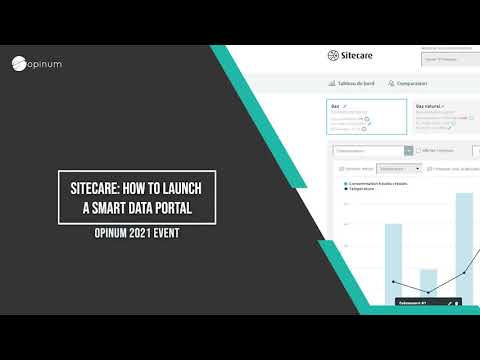 Sitecare: how to launch a Smart Data Portal - Opinum 2021 Event