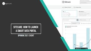 Sitecare: how to launch a Smart Data Portal - Opinum 2021 Event