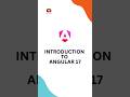 Introduction to Angular 17 #future #angular #introduction #typescript #newreels